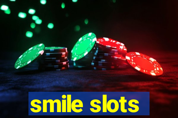 smile slots